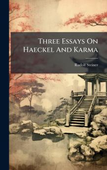 Three Essays On Haeckel And Karma
