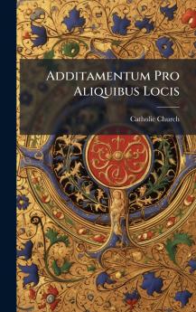 Additamentum Pro Aliquibus Locis