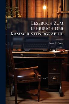 Lesebuch Zum Lehrbuch Der Kammer-stenographie
