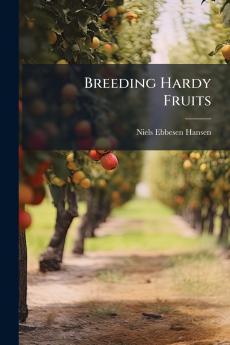 Breeding Hardy Fruits