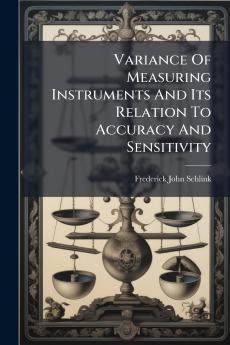 Variance Of Measuring Instruments And Its Relation To Accuracy And Sensitivity