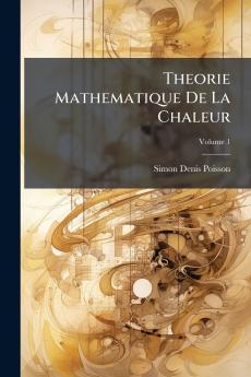 Theorie Mathematique De La Chaleur