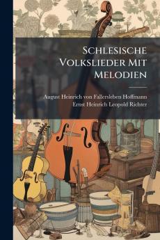 Schlesische Volkslieder Mit Melodien