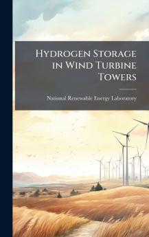 Hydrogen Storage in Wind Turbine Towers