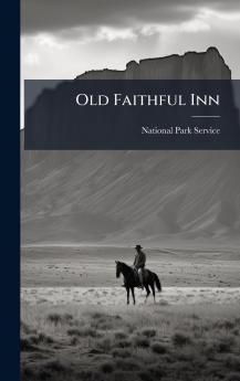 Old Faithful Inn