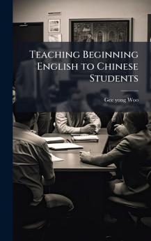 Teaching Beginning English to Chinese Students