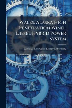 Wales Alaska High Penetration Wind-Diesel Hybrid Power System