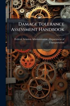 Damage Tolerance Assessment Handbook