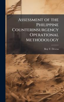 Assessment of the Philippine Counterinsurgency Operational Methodology