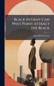 Black in Gray-Can West Point Attract the Black