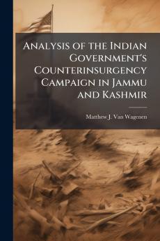 Analysis of the Indian Government's Counterinsurgency Campaign in Jammu and Kashmir