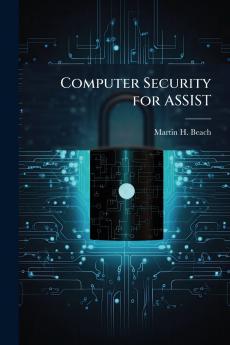 Computer Security for ASSIST