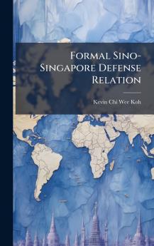 Formal Sino-Singapore Defense Relation