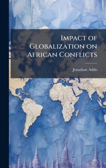 Impact of Globalization on African Conflicts