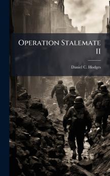 Operation Stalemate II