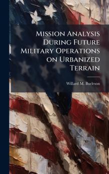 Mission Analysis During Future Military Operations on Urbanized Terrain