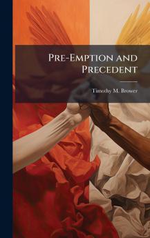 Pre-Emption and Precedent
