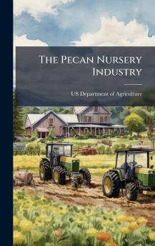 The Pecan Nursery Industry