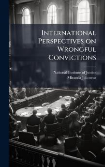 International Perspectives on Wrongful Convictions