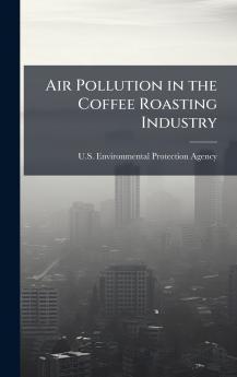 Air Pollution in the Coffee Roasting Industry