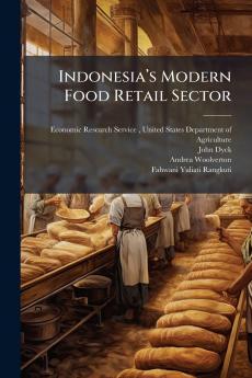 Indonesiaâ??s Modern Food Retail Sector