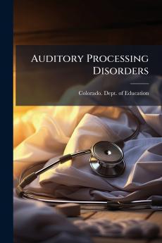 Auditory Processing Disorders