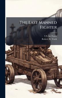 The Last Manned Fighter