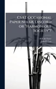 CSAT Occasional Paper No. 68 Discord or â??Harmonious Societyâ???