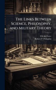 The Links Between Science Philosophy and Military Theory