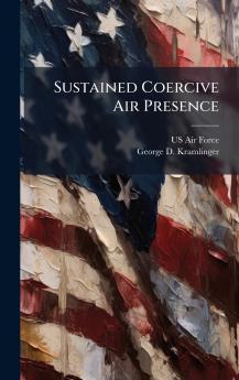 Sustained Coercive Air Presence