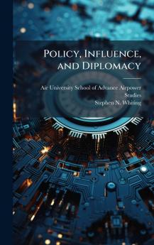 Policy Influence and Diplomacy