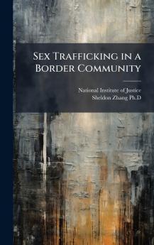 Sex Trafficking in a Border Community