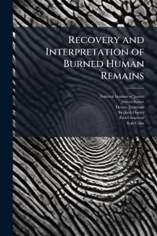 Recovery and Interpretation of Burned Human Remains
