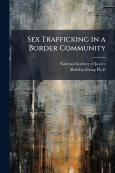 Sex Trafficking in a Border Community