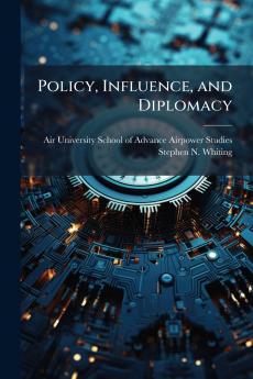 Policy Influence and Diplomacy