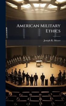 American Military Ethics