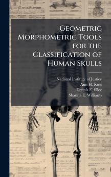 Geometric Morphometric Tools for the Classification of Human Skulls