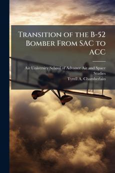 Transition of the B-52 Bomber From SAC to ACC