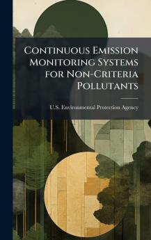 Continuous Emission Monitoring Systems for Non-Criteria Pollutants