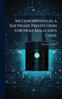 Metamorphism as a Software Protection for Non-Malicious Code