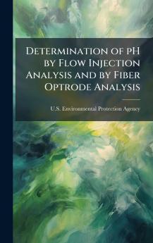 Determination of pH by Flow Injection Analysis and by Fiber Optrode Analysis