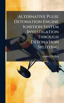 Alternative Pulse Detonation Engine Ignition System Investigation Through Detonation Splitting