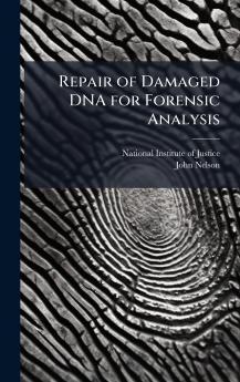 Repair of Damaged DNA for Forensic Analysis
