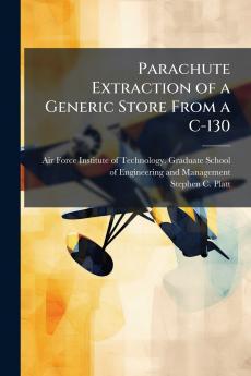 Parachute Extraction of a Generic Store From a C-130