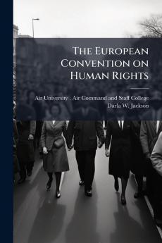 The European Convention on Human Rights