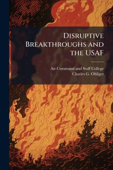 Disruptive Breakthroughs and the USAF