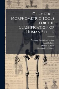 Geometric Morphometric Tools for the Classification of Human Skulls