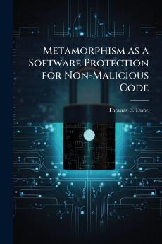 Metamorphism as a Software Protection for Non-Malicious Code