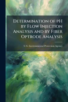 Determination of pH by Flow Injection Analysis and by Fiber Optrode Analysis