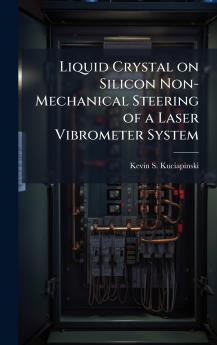 Liquid Crystal on Silicon Non-Mechanical Steering of a Laser Vibrometer System